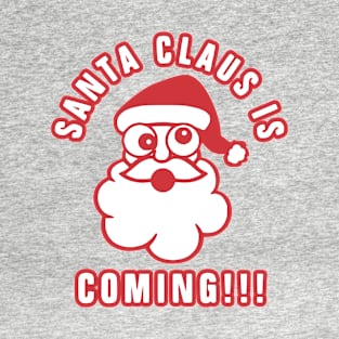 Santa Claus is Coming T-Shirt